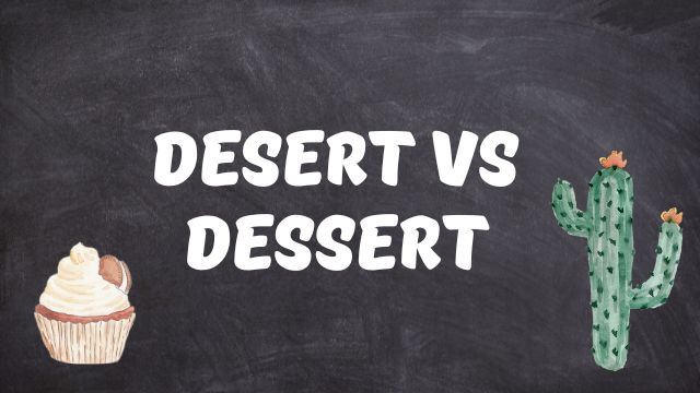 desert или dessert